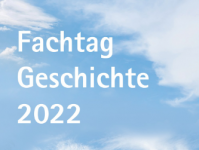 Fachtag Geschichte 2022 (2)